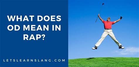 odd meaning slang|What Does OD Mean In Slang & How To Use It .